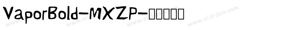 VaporBold-MXZP字体转换