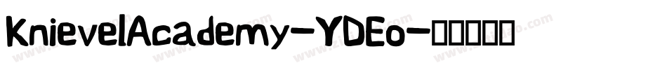 KnievelAcademy-YDEo字体转换