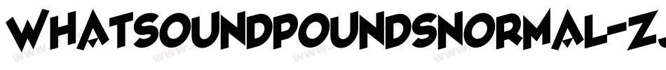 Whatsoundpoundsnormal-zJza字体转换