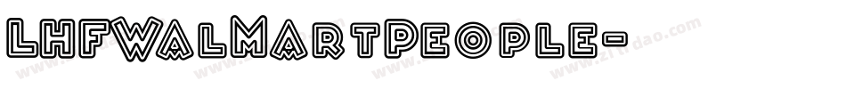 LHFWalMartPeople字体转换