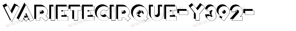 VarieteCirque-y392字体转换