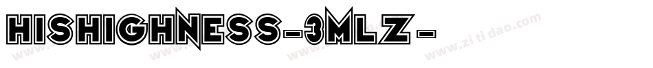 Hishighness-3MLz字体转换 Hishighness-3MLz字体转换