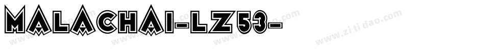 Malachai-Lz53字体转换 Malachai-Lz53字体转换