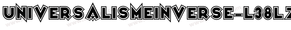 UniversalismeInverse-L38lZ字体转换 UniversalismeInverse-L38lZ字体转换