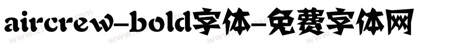 aircrew-bold字体字体转换