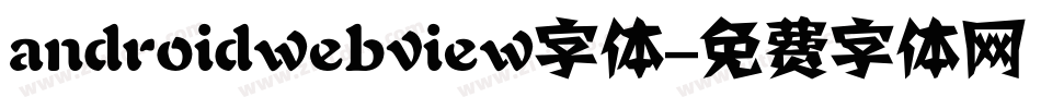 androidwebview字体字体转换