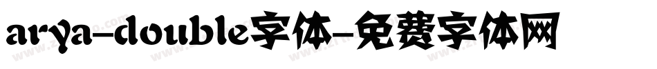 arya-double字体字体转换