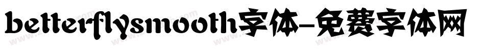 betterflysmooth字体字体转换