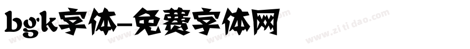 bgk字体字体转换