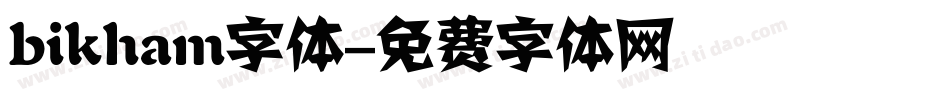 bikham字体字体转换
