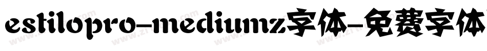 estilopro-mediumz字体字体转换