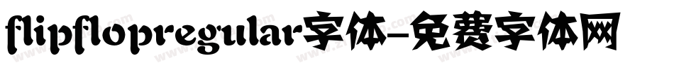 flipflopregular字体字体转换