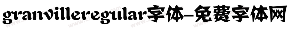 granvilleregular字体字体转换