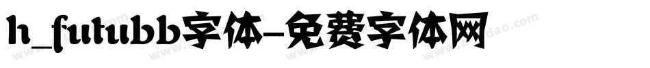 h_futubb字体字体转换