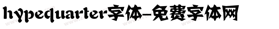 hypequarter字体字体转换