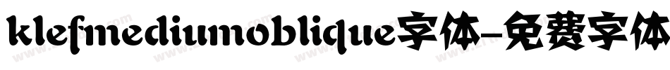 klefmediumoblique字体字体转换