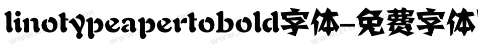 linotypeapertobold字体字体转换