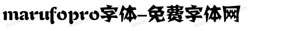 marufopro字体字体转换