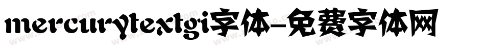 mercurytextgi字体字体转换