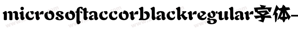 microsoftaccorblackregular字体字体转换