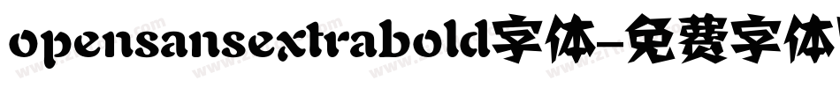 opensansextrabold字体字体转换