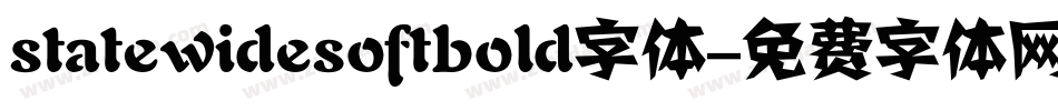 statewidesoftbold字体字体转换
