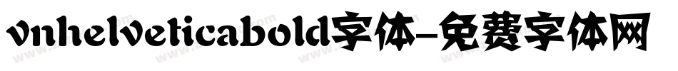 vnhelveticabold字体字体转换