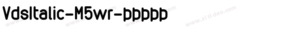 VdsItalic-M5wr字体转换