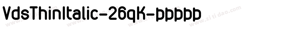 VdsThinItalic-26qK字体转换