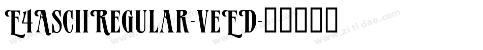 E4AsciiRegular-veED字体转换