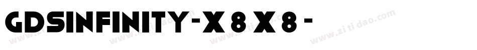GdsInfinity-x8x8字体转换