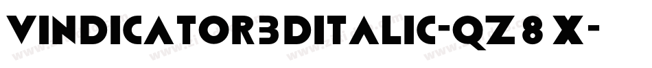 Vindicator3DItalic-qz8x字体转换