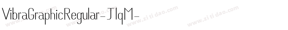 VibraGraphicRegular-JlqM字体转换
