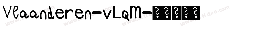 Vlaanderen-vLqM字体转换