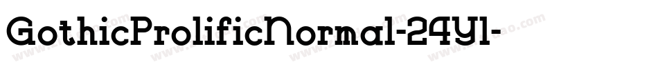 GothicProlificNormal-24Yl字体转换
