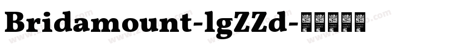 Bridamount-lgZZd字体转换