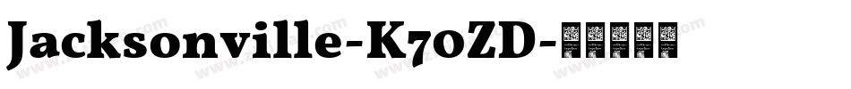 Jacksonville-K70ZD字体转换