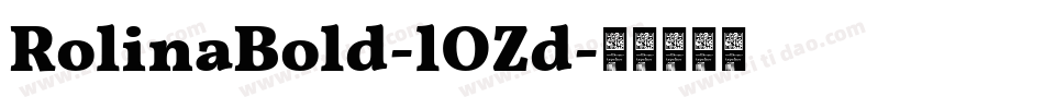 RolinaBold-lOZd字体转换