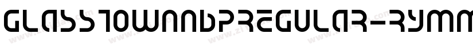 GlasstownNbpRegular-RyMM字体转换