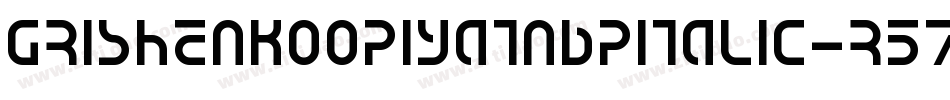 GrishenkoOpiyatNbpItalic-r57y字体转换