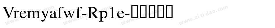 Vremyafwf-Rp1e字体转换