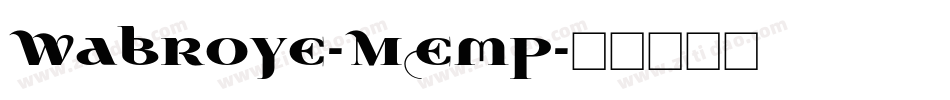 Wabroye-MEmp字体转换