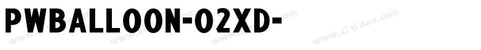 Pwballoon-o2Xd字体转换