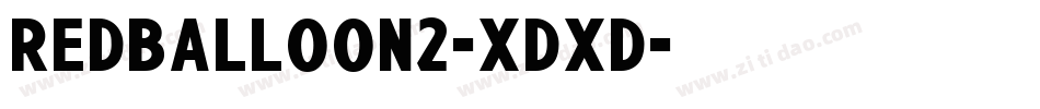 Redballoon2-XDXd字体转换