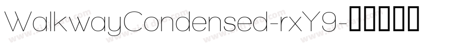 WalkwayCondensed-rxY9字体转换
