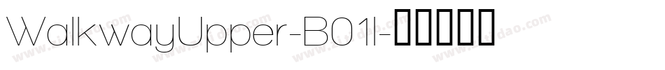 WalkwayUpper-B01l字体转换