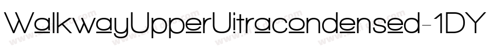 WalkwayUpperUitracondensed-1DY4字体转换