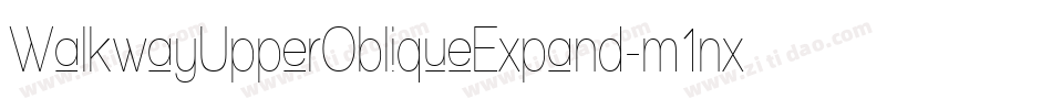 WalkwayUpperObliqueExpand-m1nx字体转换