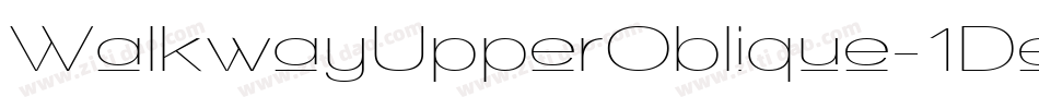 WalkwayUpperOblique-1De4字体转换
