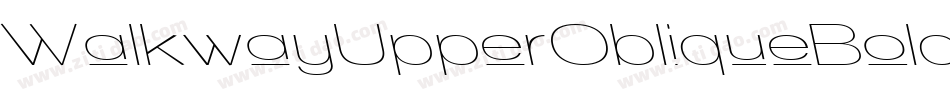 WalkwayUpperObliqueBold-L8yg字体转换